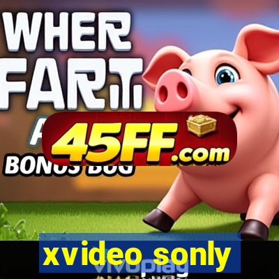 xvideo sonly